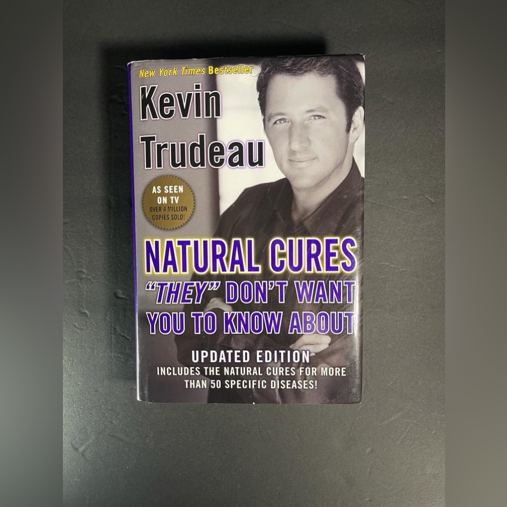 Natural Cures "They" Don't Want You to Know About Kevin Trudeau